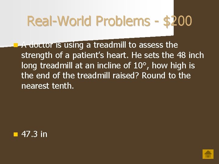 Real-World Problems - $200 n A doctor is using a treadmill to assess the