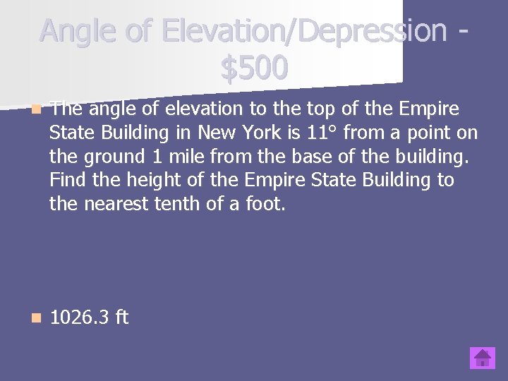 Angle of Elevation/Depression $500 n The angle of elevation to the top of the