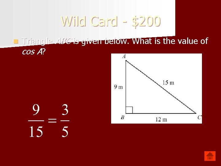 Wild Card - $200 n Triangle ABC is given below. What is the value