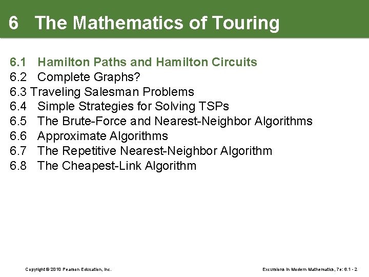 6 The Mathematics of Touring 6. 1 Hamilton Paths and Hamilton Circuits 6. 2