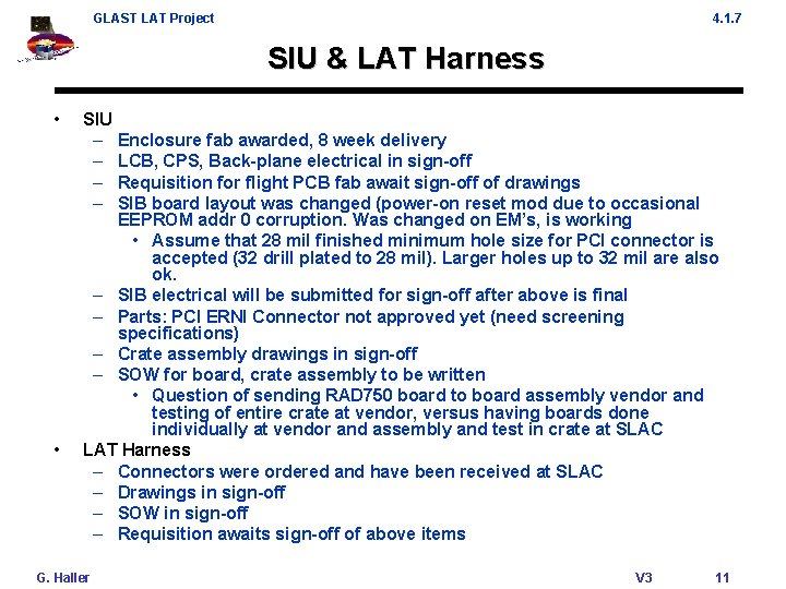 GLAST LAT Project 4. 1. 7 SIU & LAT Harness • • SIU –