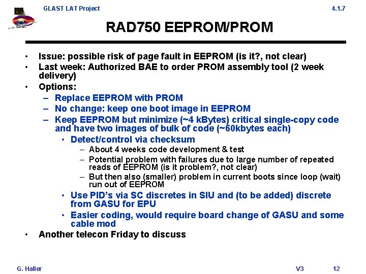 GLAST LAT Project 4. 1. 7 RAD 750 EEPROM/PROM • • • Issue: possible