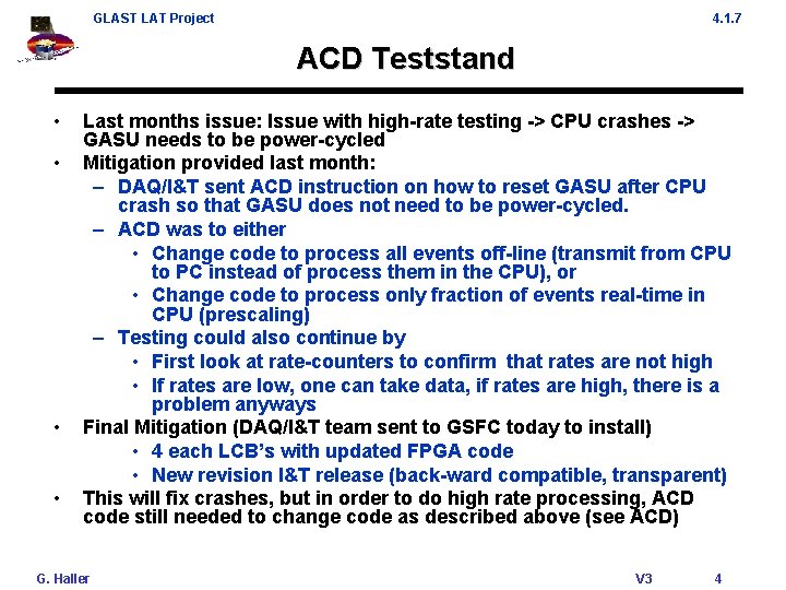 GLAST LAT Project 4. 1. 7 ACD Teststand • • Last months issue: Issue