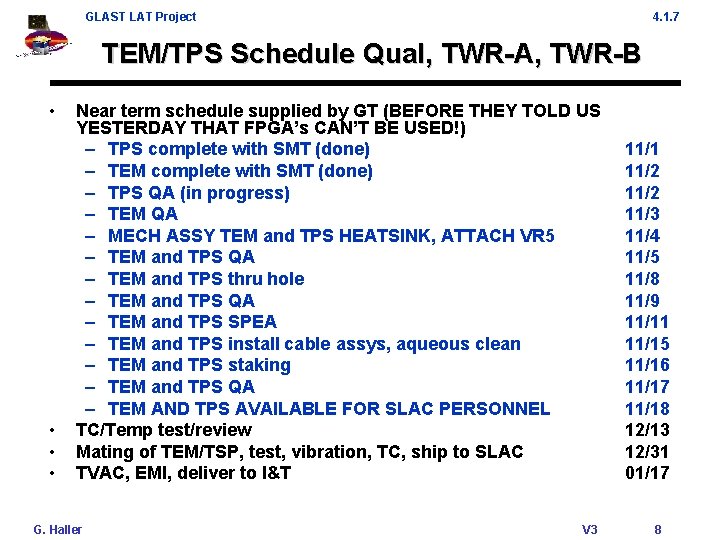 GLAST LAT Project 4. 1. 7 TEM/TPS Schedule Qual, TWR-A, TWR-B • • Near