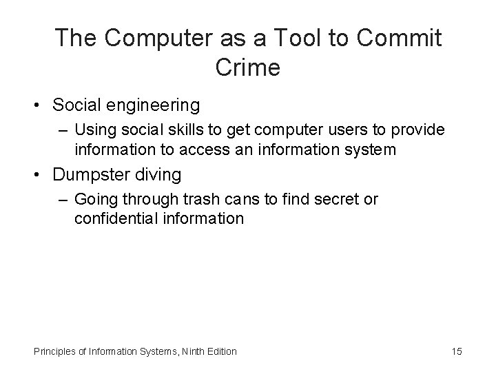 The Computer as a Tool to Commit Crime • Social engineering – Using social The Computer as a Tool to Commit Crime • Social engineering – Using social
