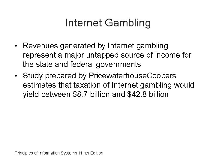 Internet Gambling • Revenues generated by Internet gambling represent a major untapped source of Internet Gambling • Revenues generated by Internet gambling represent a major untapped source of