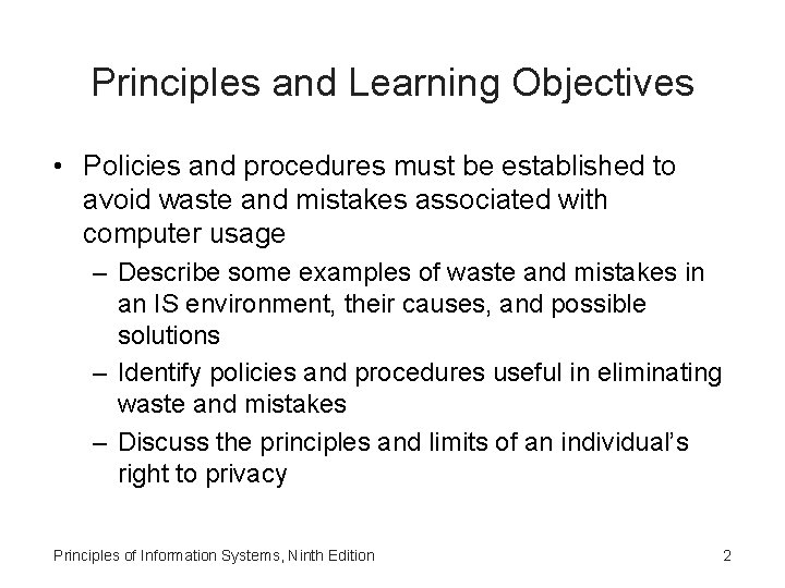 Principles and Learning Objectives • Policies and procedures must be established to avoid waste Principles and Learning Objectives • Policies and procedures must be established to avoid waste