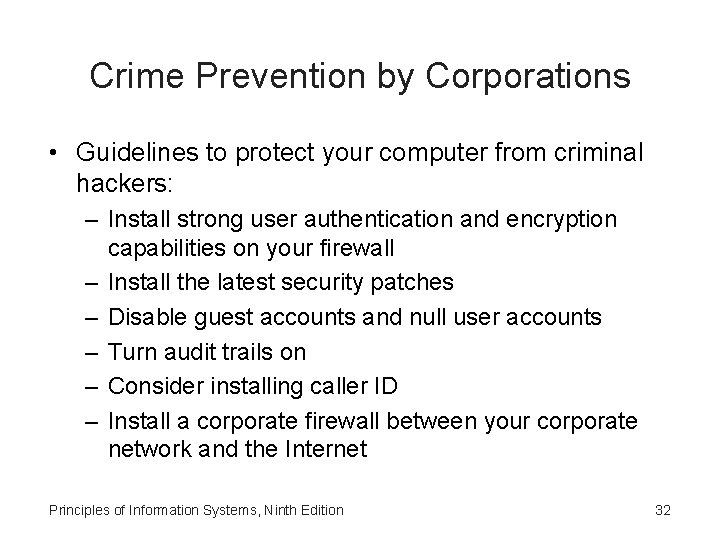 Crime Prevention by Corporations • Guidelines to protect your computer from criminal hackers: – Crime Prevention by Corporations • Guidelines to protect your computer from criminal hackers: –