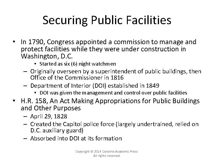 Securing Public Facilities • In 1790, Congress appointed a commission to manage and protect