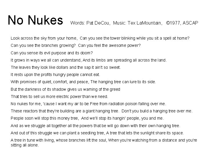 No Nukes Words: Pat De. Cou, Music: Tex La. Mountain, © 1977, ASCAP Look