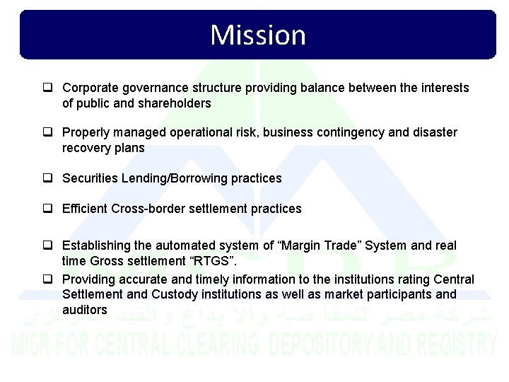 Mission q Corporate governance structure providing balance between the interests of public and shareholders