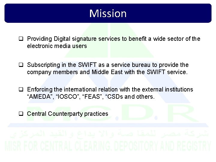 Mission q Providing Digital signature services to benefit a wide sector of the electronic