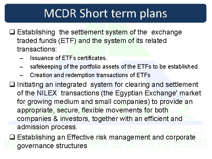 MCDR Short term plans q Establishing the settlement system of the exchange traded funds