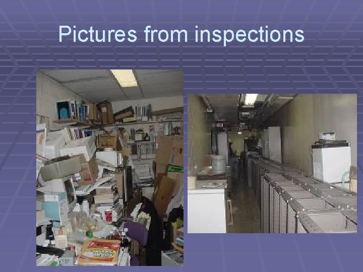 Pictures from inspections 