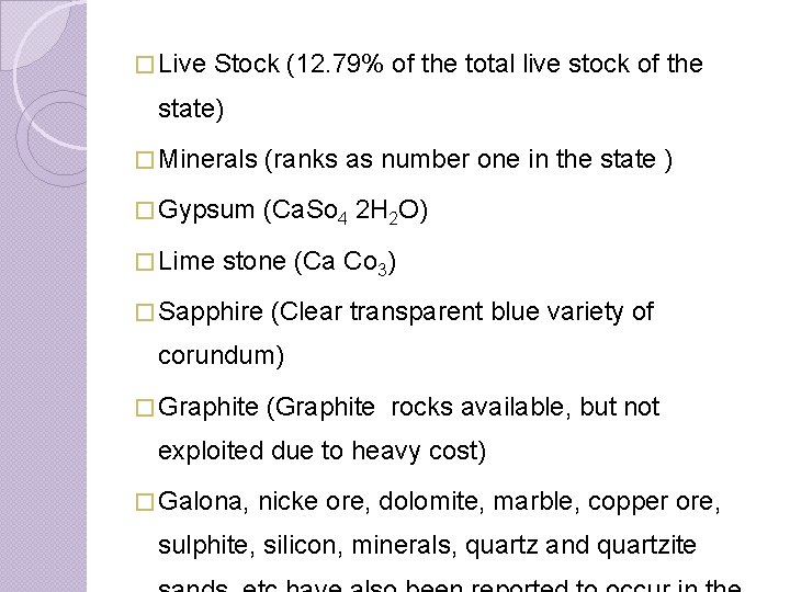 � Live Stock (12. 79% of the total live stock of the state) �