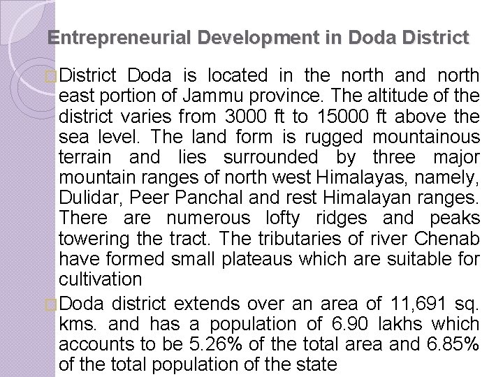 Entrepreneurial Development in Doda District �District Doda is located in the north and north