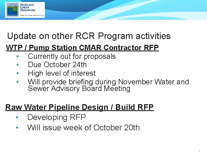 Update on other RCR Program activities WTP / Pump Station CMAR Contractor RFP • Update on other RCR Program activities WTP / Pump Station CMAR Contractor RFP •