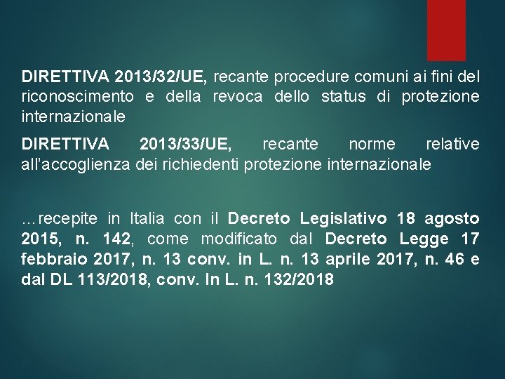 DIRETTIVA 2013/32/UE, recante procedure comuni ai fini del riconoscimento e della revoca dello status
