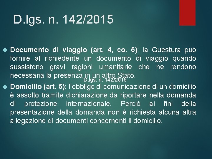 D. lgs. n. 142/2015 Documento di viaggio (art. 4, co. 5): la Questura può