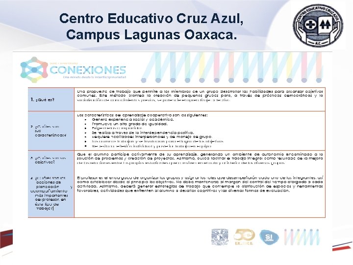 Centro Educativo Cruz Azul, Campus Lagunas Oaxaca. Centro Educativo Cruz Azul, Campus Lagunas Oaxaca.