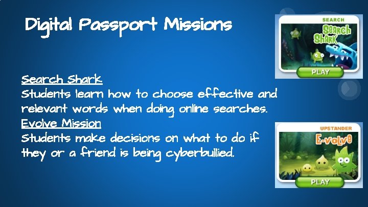 Digital Passport Missions Search Shark Students learn how to choose effective and relevant words