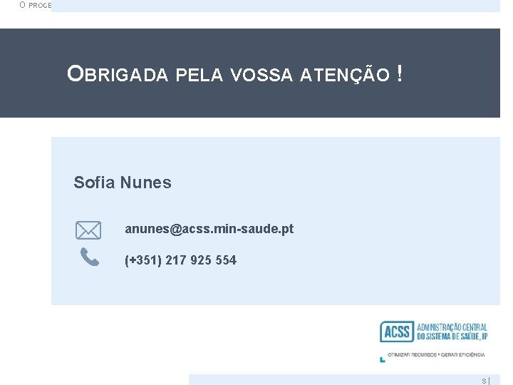 O PROCESSO DE AUTORIZAÇÃO PARA INSTALAÇÃO E INVESTIMENTO EM EQUIPAMENTOS MÉDICOS PESADOS OBRIGADA PELA