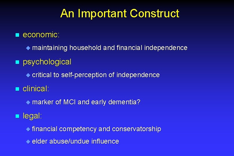 An Important Construct n economic: u maintaining n psychological u critical n to self-perception An Important Construct n economic: u maintaining n psychological u critical n to self-perception