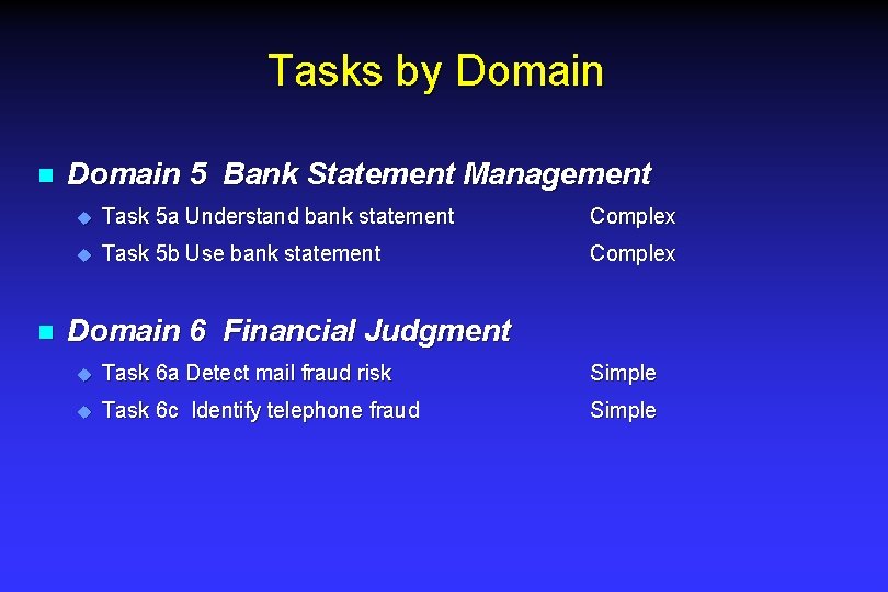 Tasks by Domain n n Domain 5 Bank Statement Management u Task 5 a Tasks by Domain n n Domain 5 Bank Statement Management u Task 5 a