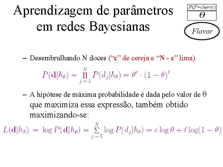 Aprendizagem de parâmetros em redes Bayesianas – Desembrulhando N doces (“c” de cereja e