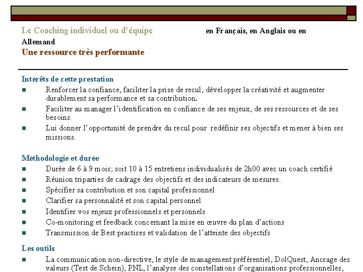 Le Coaching individuel ou d’équipe Allemand Une ressource très performante en Français, en Anglais