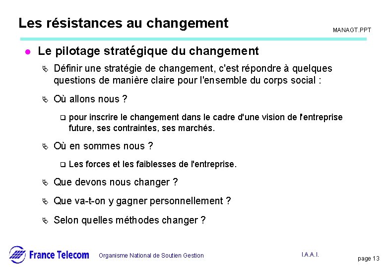 Information interne Les résistances au changement l MANAGT. PPT Le pilotage stratégique du changement