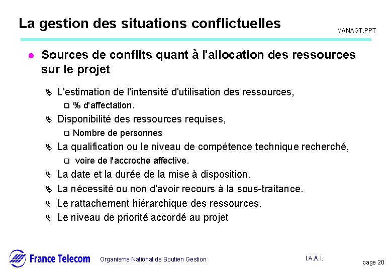 Information interne La gestion des situations conflictuelles l MANAGT. PPT Sources de conflits quant