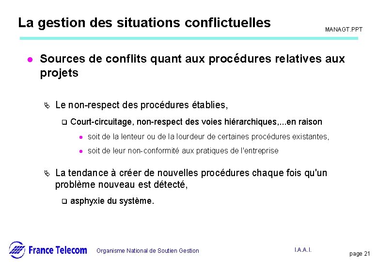 Information interne La gestion des situations conflictuelles l MANAGT. PPT Sources de conflits quant