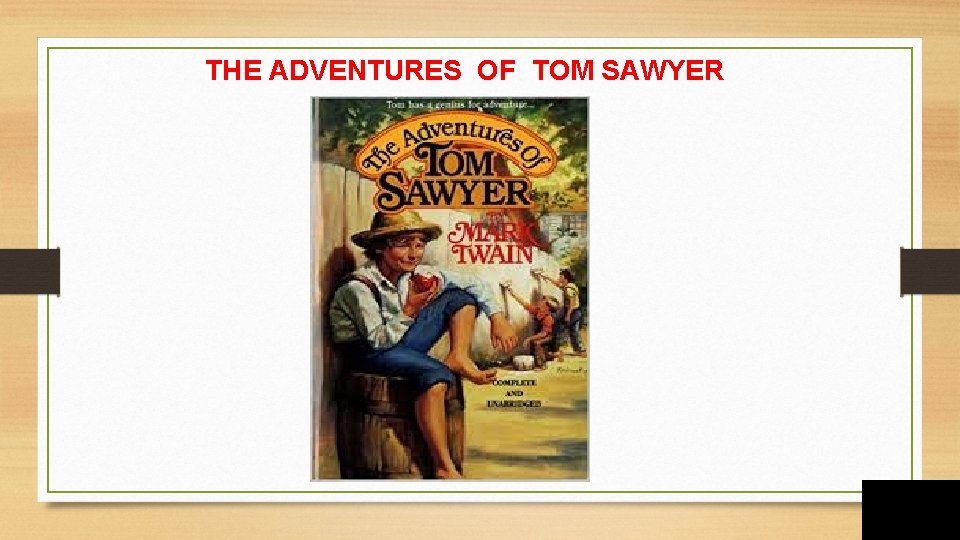 THE ADVENTURES OF TOM SAWYER 