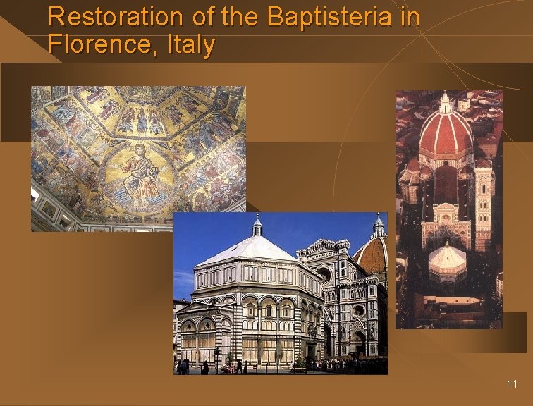 Restoration of the Baptisteria in Florence, Italy 11 