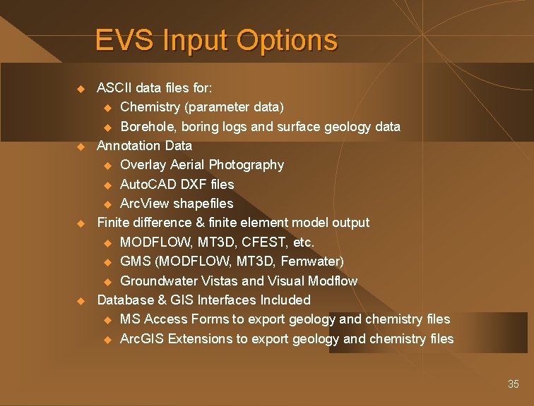 EVS Input Options u u ASCII data files for: u Chemistry (parameter data) u