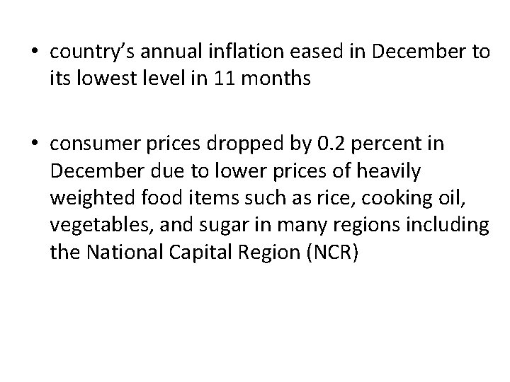  • country’s annual inflation eased in December to its lowest level in 11