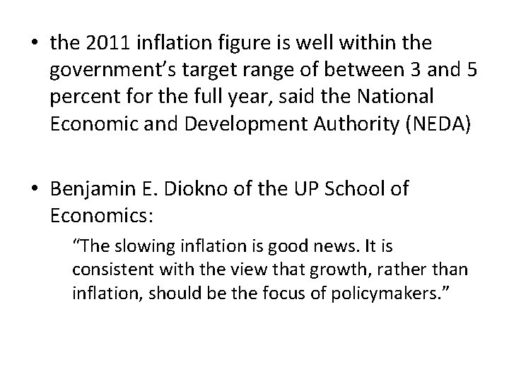  • the 2011 inflation figure is well within the government’s target range of