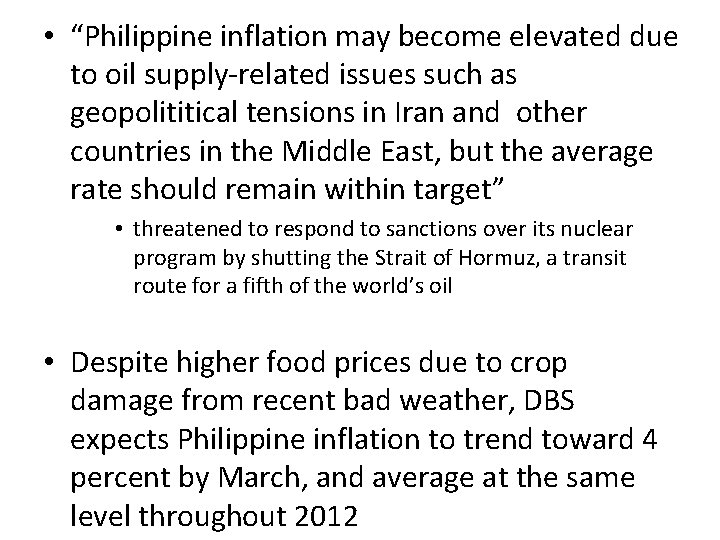  • “Philippine inflation may become elevated due to oil supply-related issues such as
