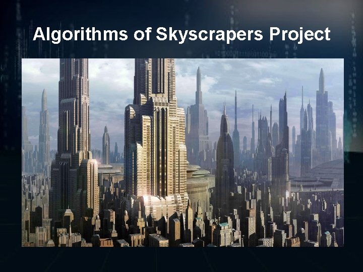 Algorithms of Skyscrapers Project 