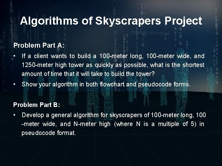 Algorithms of Skyscrapers Project Problem Part A: • If a client wants to build