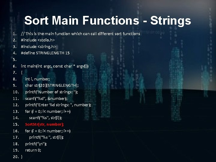 Sort Main Functions - Strings 1. 2. 3. 4. 5. 6. 7. 8. 9.