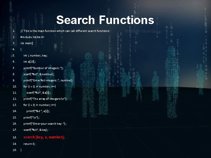 Search Functions 1. // This is the main function which can call different search