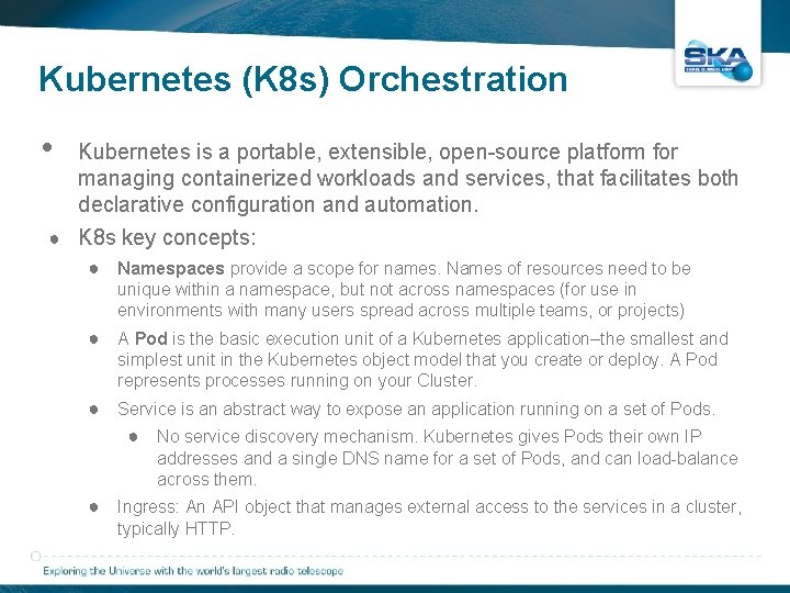 Kubernetes (K 8 s) Orchestration • Kubernetes is a portable, extensible, open-source platform for Kubernetes (K 8 s) Orchestration • Kubernetes is a portable, extensible, open-source platform for