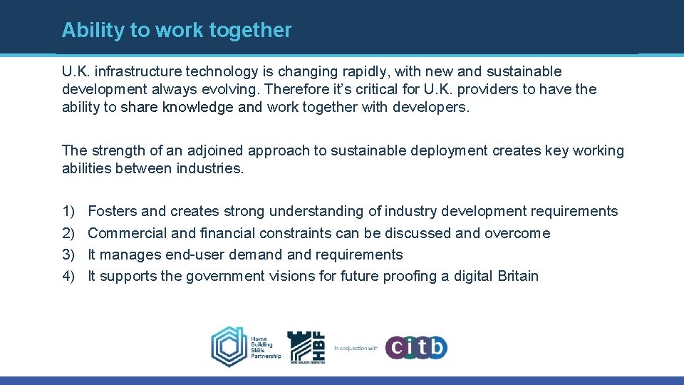 Ability to work together U. K. infrastructure technology is changing rapidly, with new and Ability to work together U. K. infrastructure technology is changing rapidly, with new and