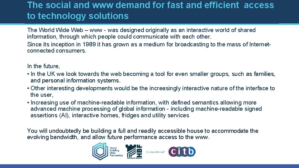 The social and www demand for fast and efficient access to technology solutions The The social and www demand for fast and efficient access to technology solutions The