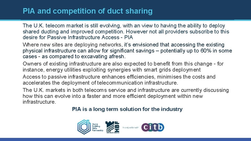 PIA and competition of duct sharing The U. K. telecom market is still evolving, PIA and competition of duct sharing The U. K. telecom market is still evolving,