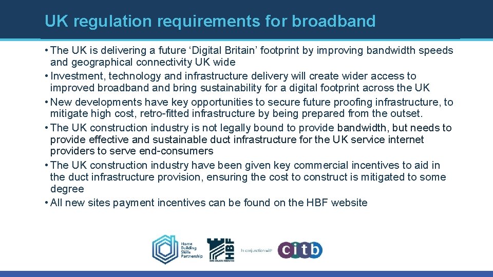 UK regulation requirements for broadband • The UK is delivering a future ‘Digital Britain’ UK regulation requirements for broadband • The UK is delivering a future ‘Digital Britain’
