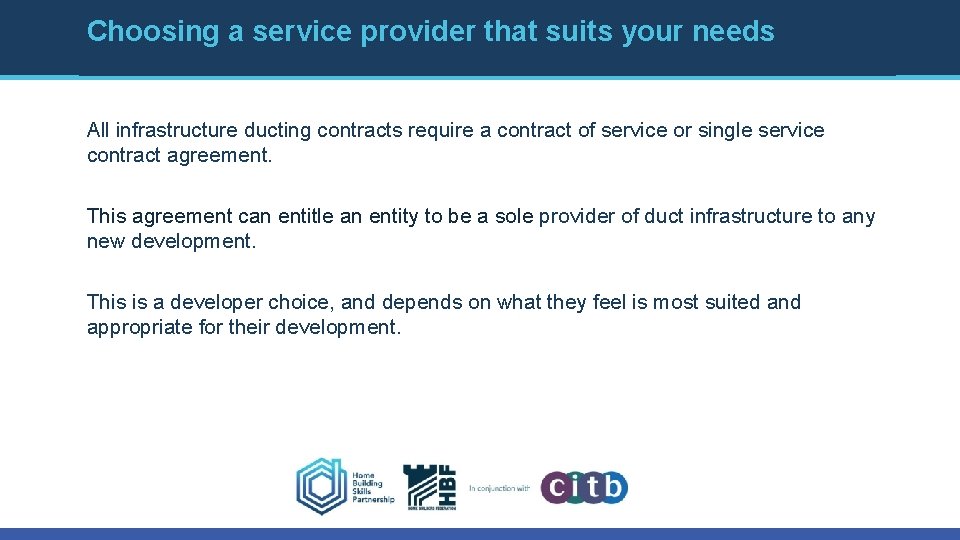 Choosing a service provider that suits your needs All infrastructure ducting contracts require a Choosing a service provider that suits your needs All infrastructure ducting contracts require a