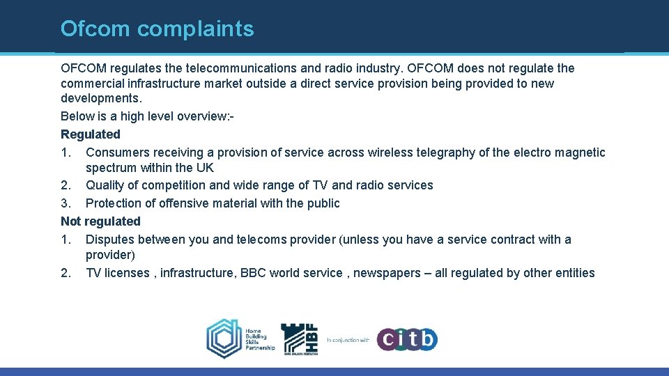 Ofcom complaints OFCOM regulates the telecommunications and radio industry. OFCOM does not regulate the Ofcom complaints OFCOM regulates the telecommunications and radio industry. OFCOM does not regulate the
